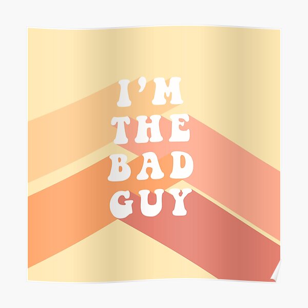 I'M THE BAD GUY Poster RB1210 product Offical billieeilish Merch