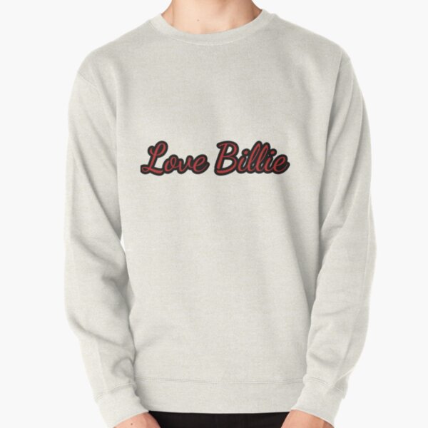 Love Billie Typography    Pullover Sweatshirt RB1210 product Offical billieeilish Merch